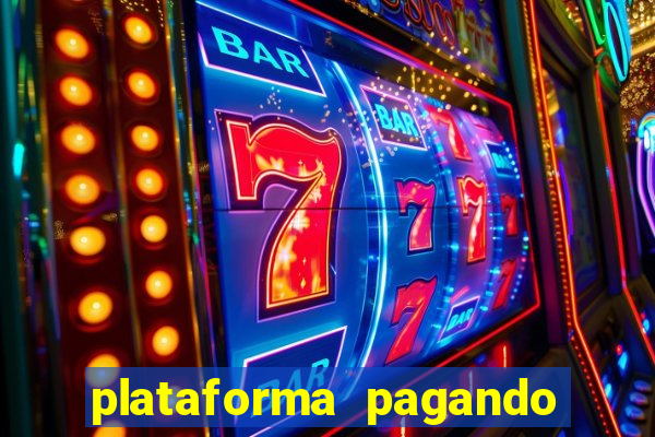 plataforma pagando fortune tiger